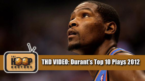 THD Video: Durant’s Top 10 Plays in 2012