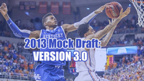 2013 NBA Mock Draft: Version 3.0
