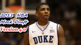 2011 NBA Mock Draft: Version 4.0