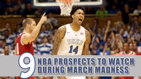 9 NBA Prospects to Watch During March Madness