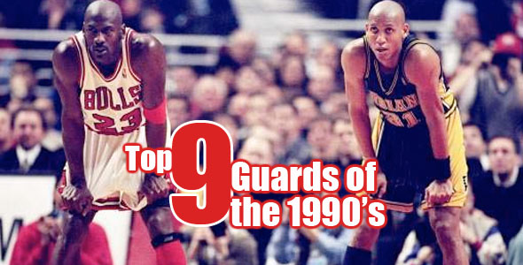 Top 9 Guards of the 1990’s
