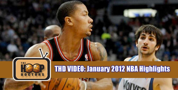 THD Video: NBA Highlights of January 2012
