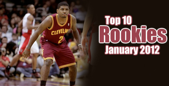Top 10 NBA Rookie Rankings: January 2012