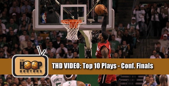 THD Video: Top 10 Plays of the NBA Conference Finals 2012