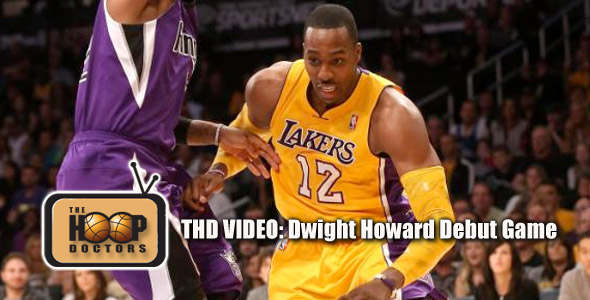 THD Video: Dwight Howard Makes Lakers Debut