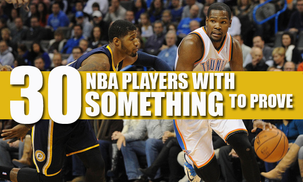 30 NBA Players With Something to Prove in 2015-16