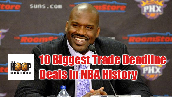 10 Biggest Trade Deadline Deals in NBA History